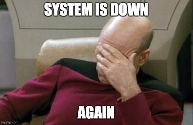 OSIT Meme - System Down Again