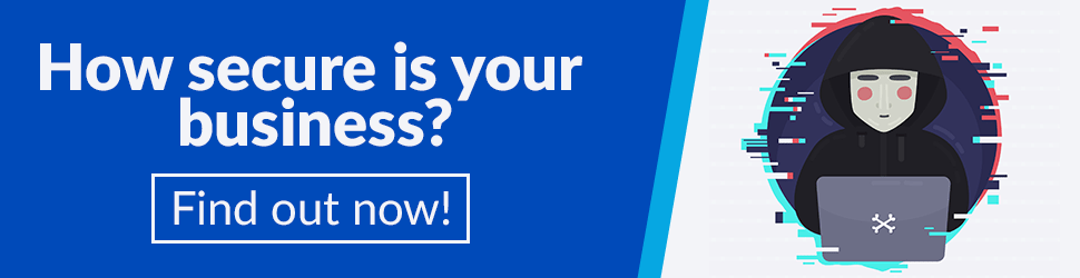 how secure is your business - find out now